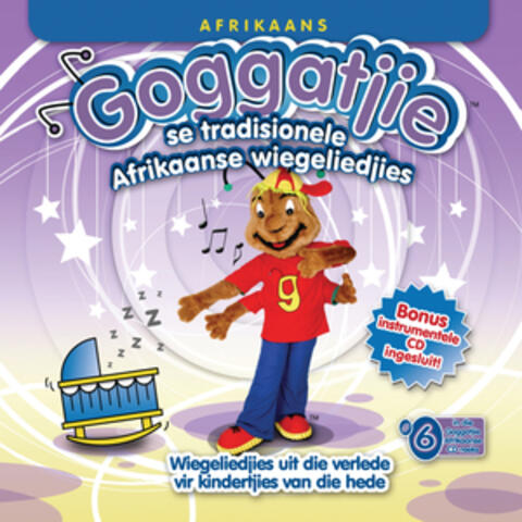 Goggatjie se Tradisionele Afrikaanse Wiegeliedjies