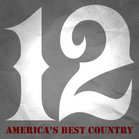 12 Huge Hits - America's Best Country
