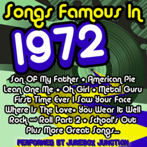 Songs Famous In 1972