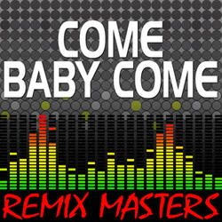 Come Baby Come (Instrumental Version) [106 BPM]