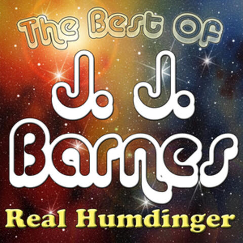 Real Humdinger - The Best Of J. J. Barnes