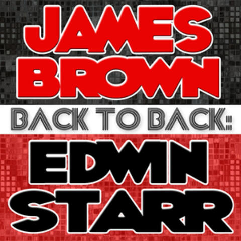 Back To Back: James Brown & Edwin Starr