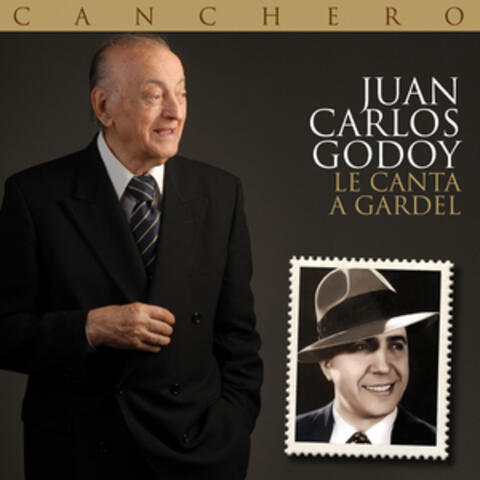 Canchero (Juan Carlos Godoy le canta a Gardel)