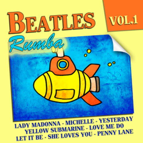 Rumba Tribute To The Beatles Vol. 1