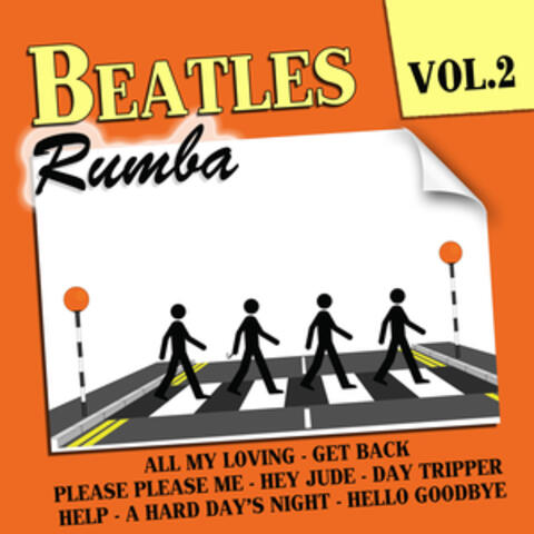 Rumba Tribute To The Beatles Vol. 2