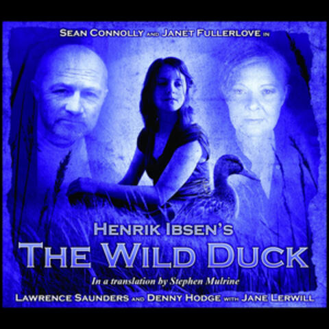 Theatre Clasics: The Wild Duck