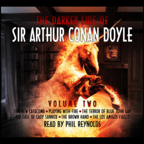 The Darker Side Of Sir Arthur Conan Doyle - Volume 2