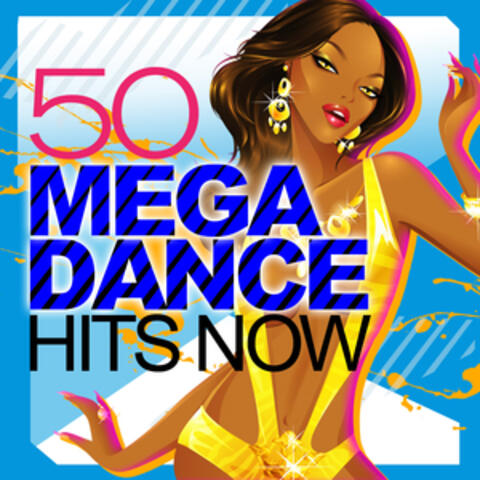 50 Mega Dance Hits Now!