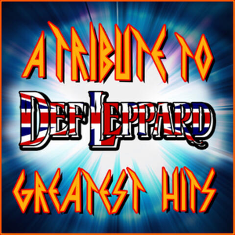 A Tribute To Def Leppard - Greatest Hits