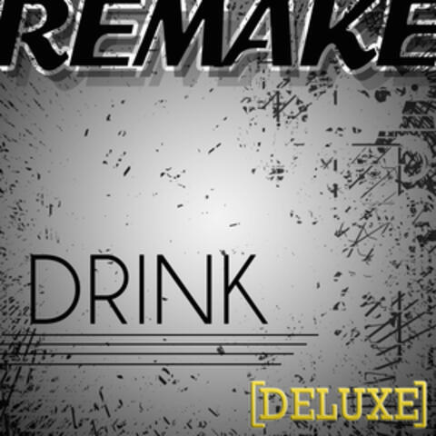 Drink (Lil Jon feat. LMFAO Deluxe Remake)