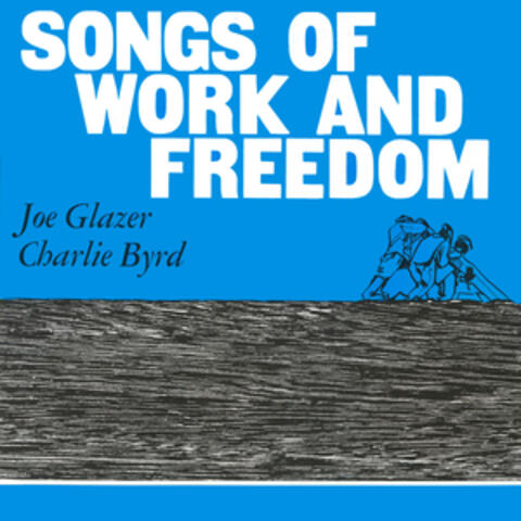 Songs of Work and Freedom