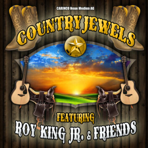 Roy King, JR. & Friends - Country Jewels
