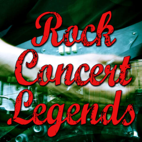 Rock Concert Legends