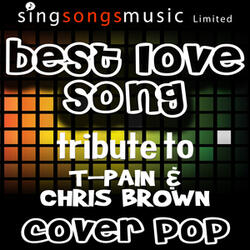 Best Love Song (Tribute to T-Pain & Chris Brown)
