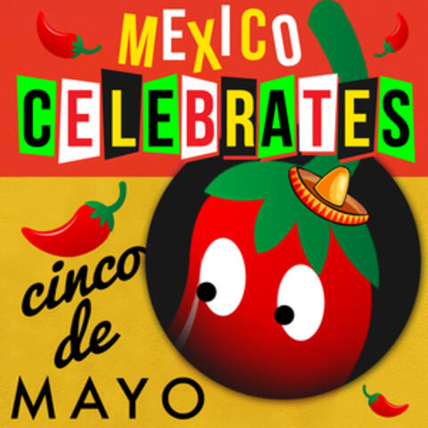 Mexico Celebrates Cinco De Mayo
