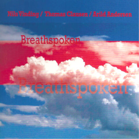 Breathspoken (feat. Arild Andersen & Thomas Clausen)