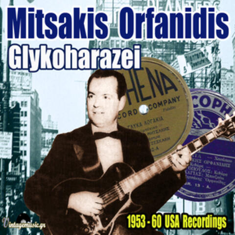 Glykoharazei (1953-1960 USA Recordings)