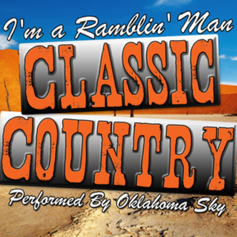 I'm a Ramblin' Man: Classic Country