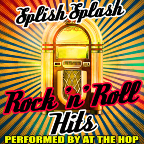 Splish Splash: Rock 'N' Roll Hits