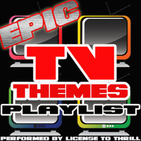 Epic Tv Themes Playlist