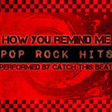 How You Remind Me: Pop Rock Hits