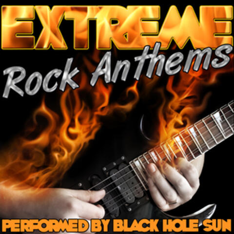 Extreme Rock Anthems