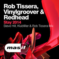 Stay (Steve Hill & Klubfiller vs Rob Tissera 2014 Mix)