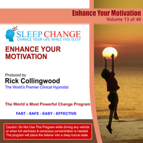 Enhance Your Motivation