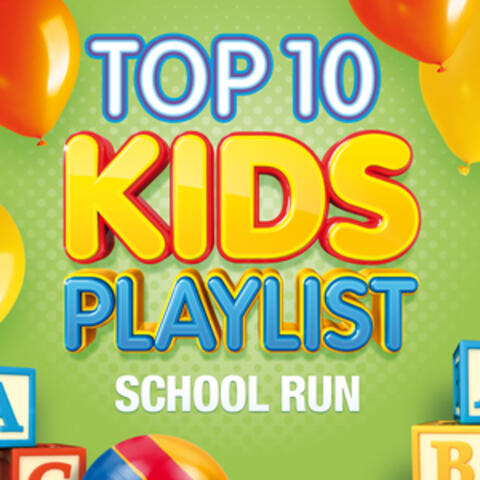 Top 10 Kids Playlist - School Run