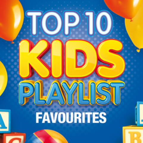 Top 10 Kids Playlist - Favourites