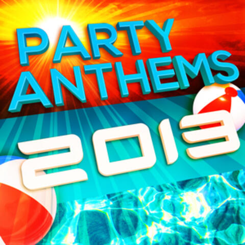 Party Anthems 2013