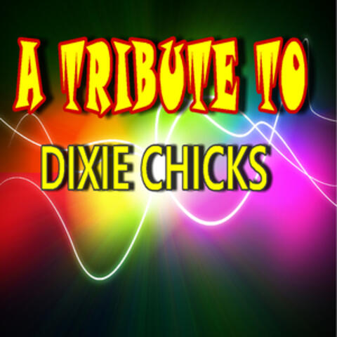 A Tribute to Dixie Chicks EP