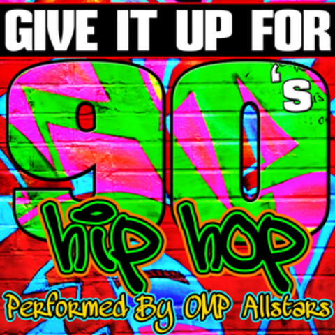 Give It up For: 90's Hip Hop
