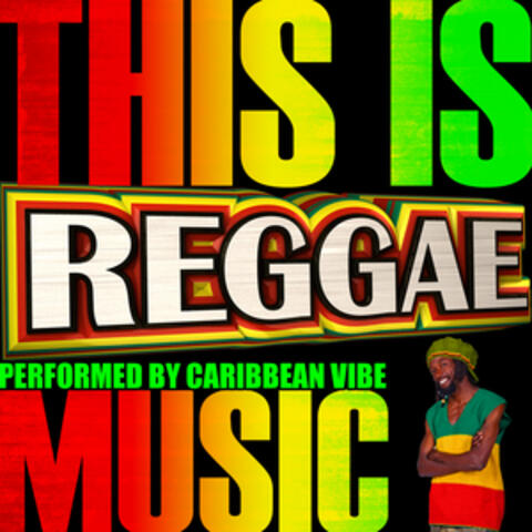 This Is Reggae Music