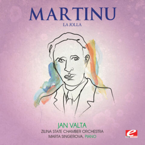 Martinu: Sinfonietta La Jolla, H. 328 (Digitally Remastered)