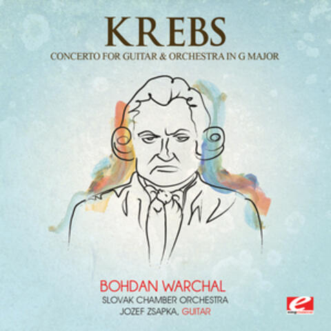 Krebs: Concerto for Guitar and Orchestra in G Major (Digitally Remastered)