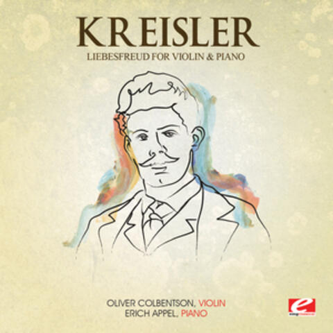 Kreisler: Liebesfreud for Violin and Piano (Digitally Remastered)