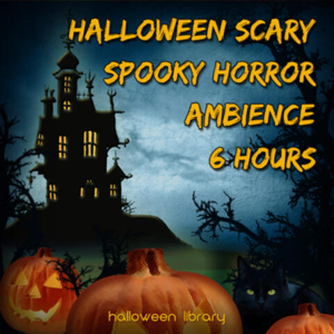 Halloween Scary Spooky Horror Ambience (6 Hours)