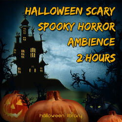 Halloween Scary Spooky Horror Ambience (2 Hours)