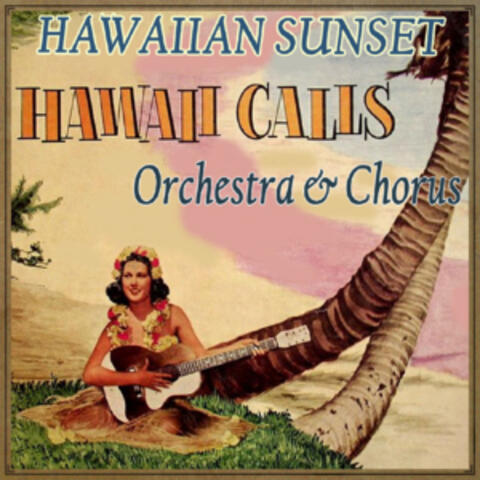Hawaii Calls Orchestra & Choir