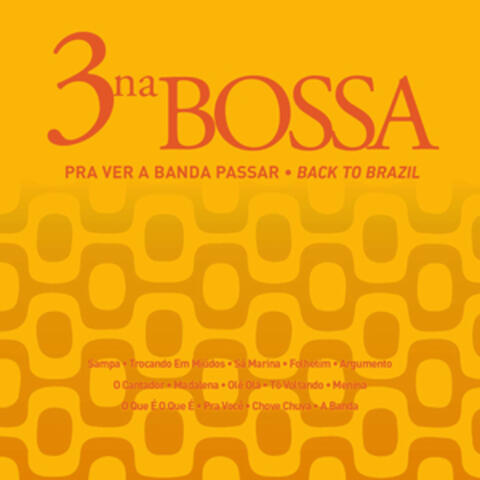 Pra Ver a Banda Passar (Back To Brazil)