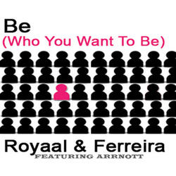 Be (Who You Wanna Be) (Tenzin & Taras remix)