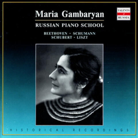 Russian Piano School: Maria Gambaryan