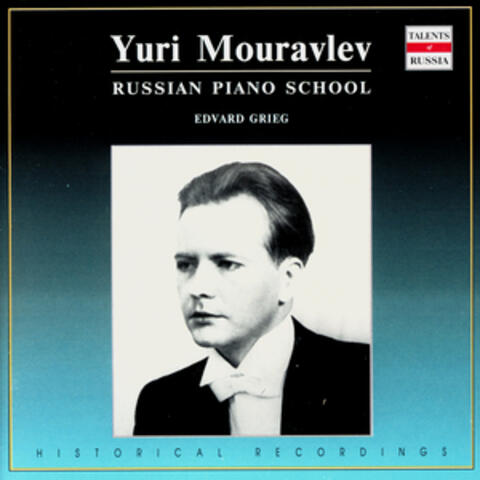 Russian Piano School: Yuri Mouravlev, Vol. 1