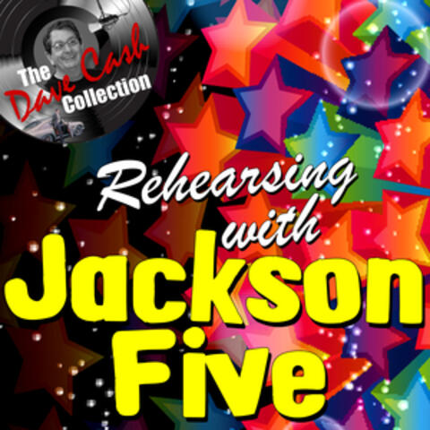 Rehearsing with Jackson Five - [The Dave Cash Collection]
