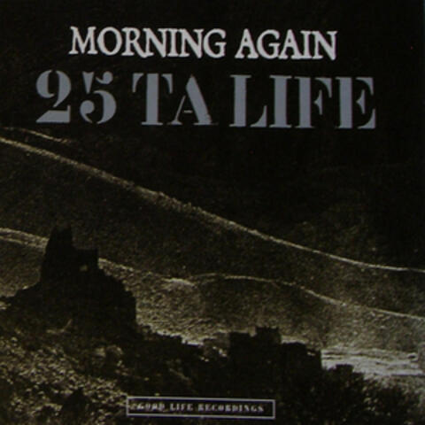 Morning Again / 25 Ta Life Split