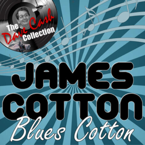 Blues Cotton - [The Dave Cash Collection]
