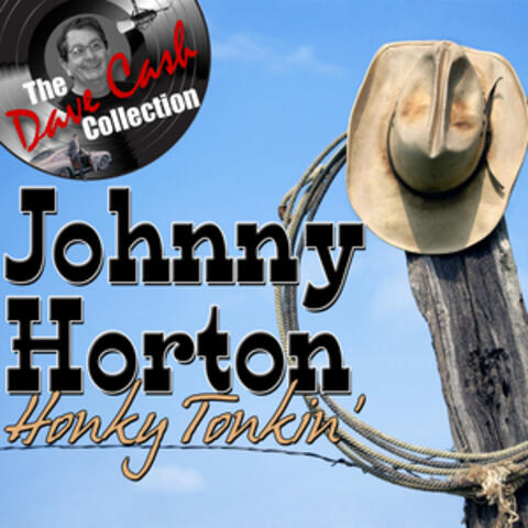 Honky Tonkin' - [The Dave Cash Collection]