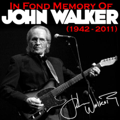 In Fond Memory of John Walker (1943 - 2011)