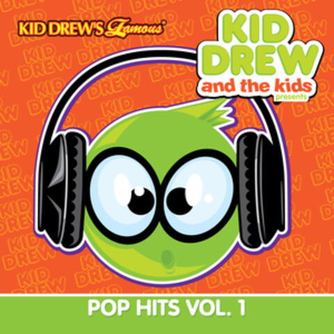 Kid Drew and the Kids Present: Pop Hits Vol. 1